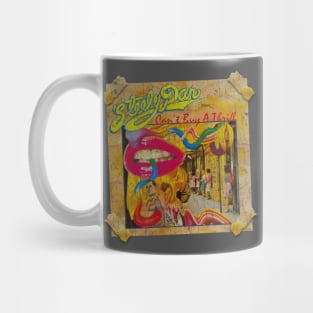 STEELY CANT BUY A THRILL Mug